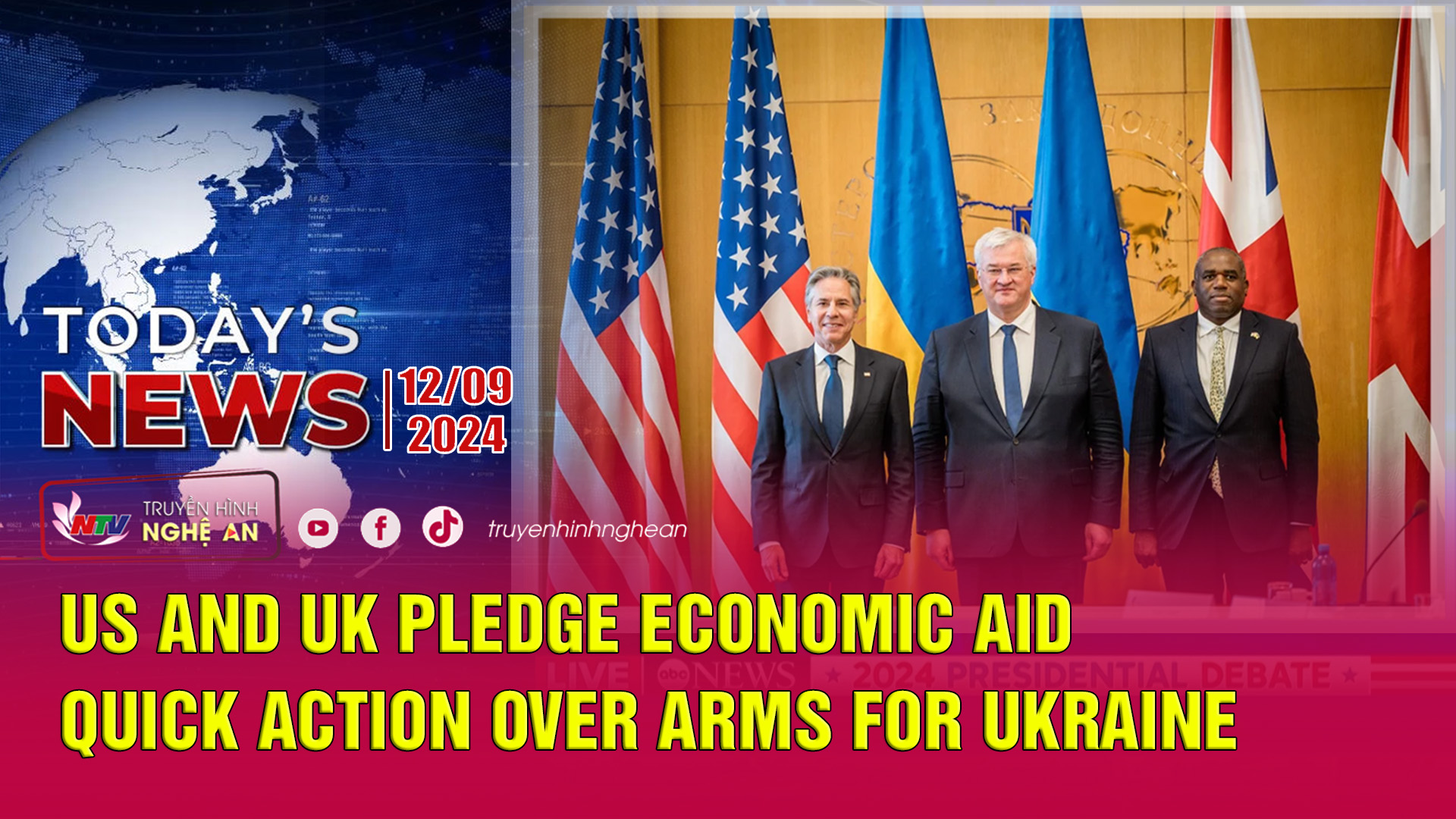 Today's News 12/09/2024: US and UK pledge economic aid, quick action over arms for Ukraine