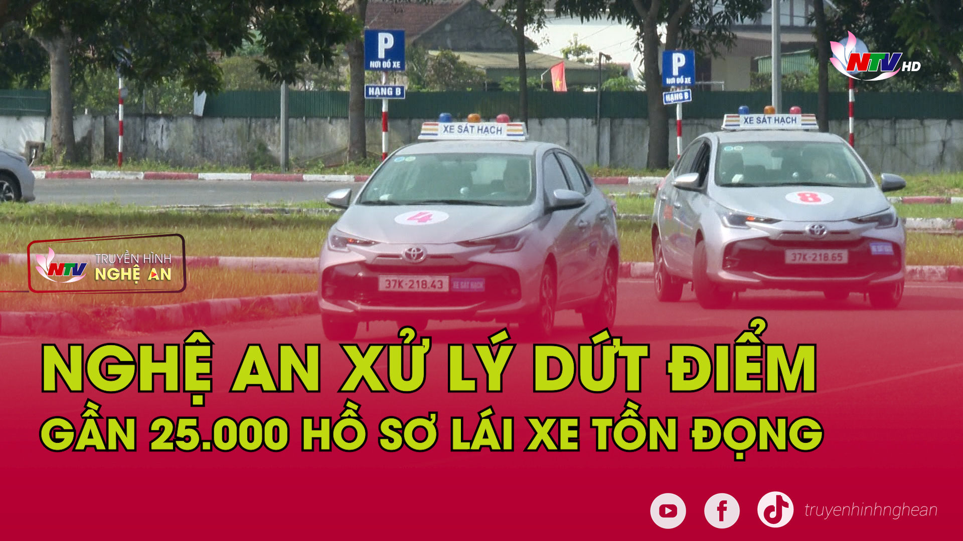 Nghệ An xử lý dứt điểm gần 25.000 hồ sơ lái xe tồn đọng.