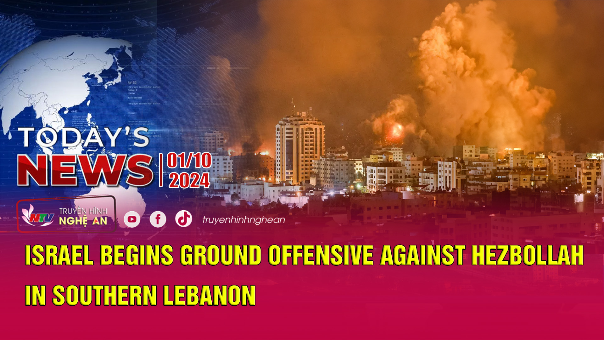 Today's News 01/10/2024: Israel begins ground offensive against Hezbollah in southern Lebanon