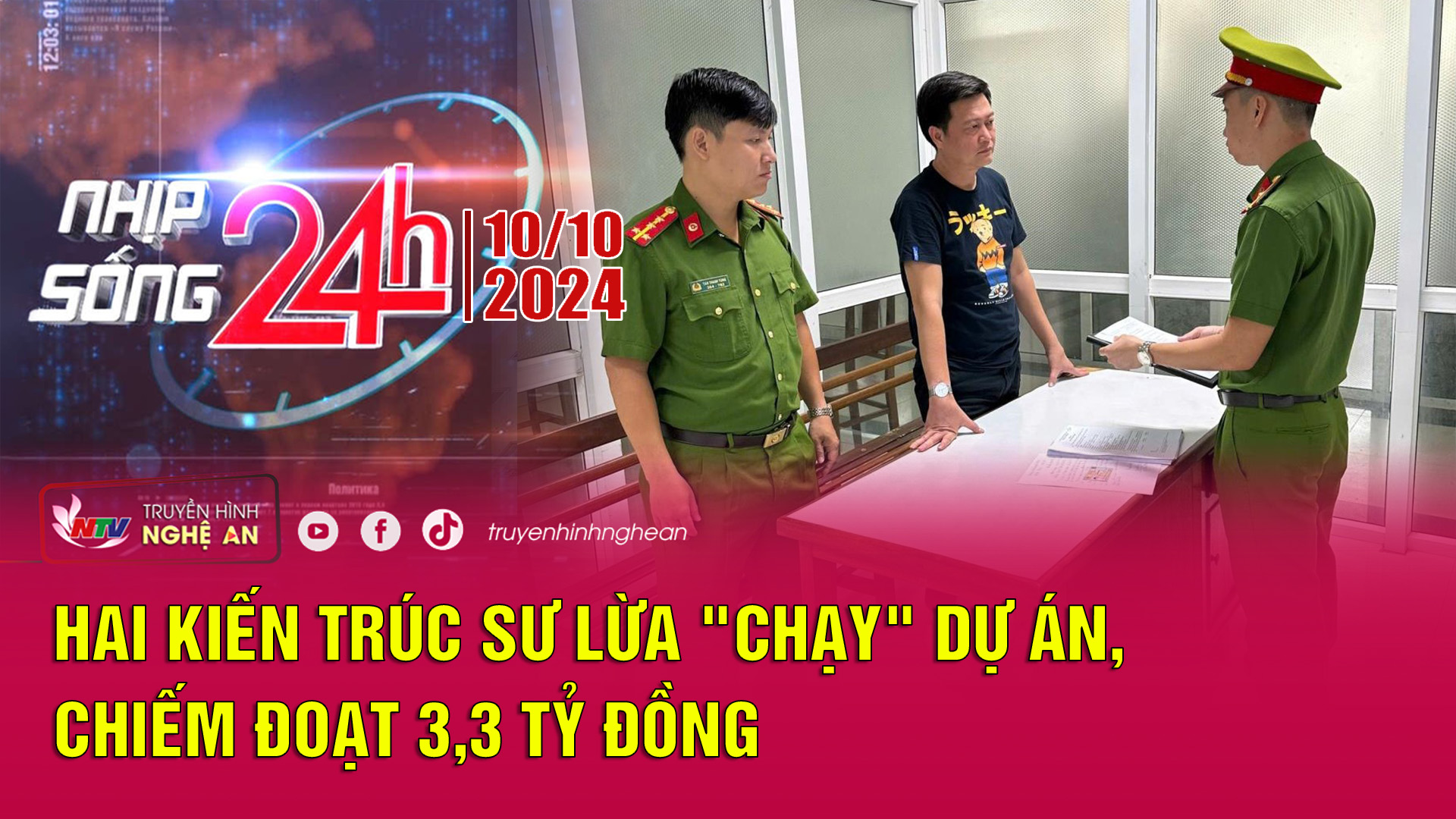 Bản tin Nhịp sống 24h - 10/10/2024: Hai kiến trúc sư lừa "chạy" dự án, chiếm đoạt 3,3 tỷ đồng