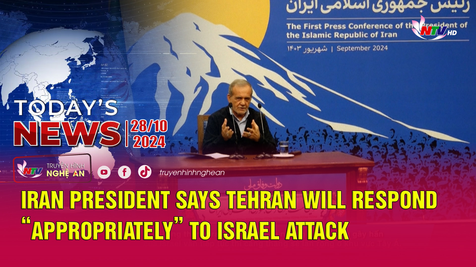 Today's News 28/10/2024: Iran president says Tehran will respond “appropriately” to Israel attack