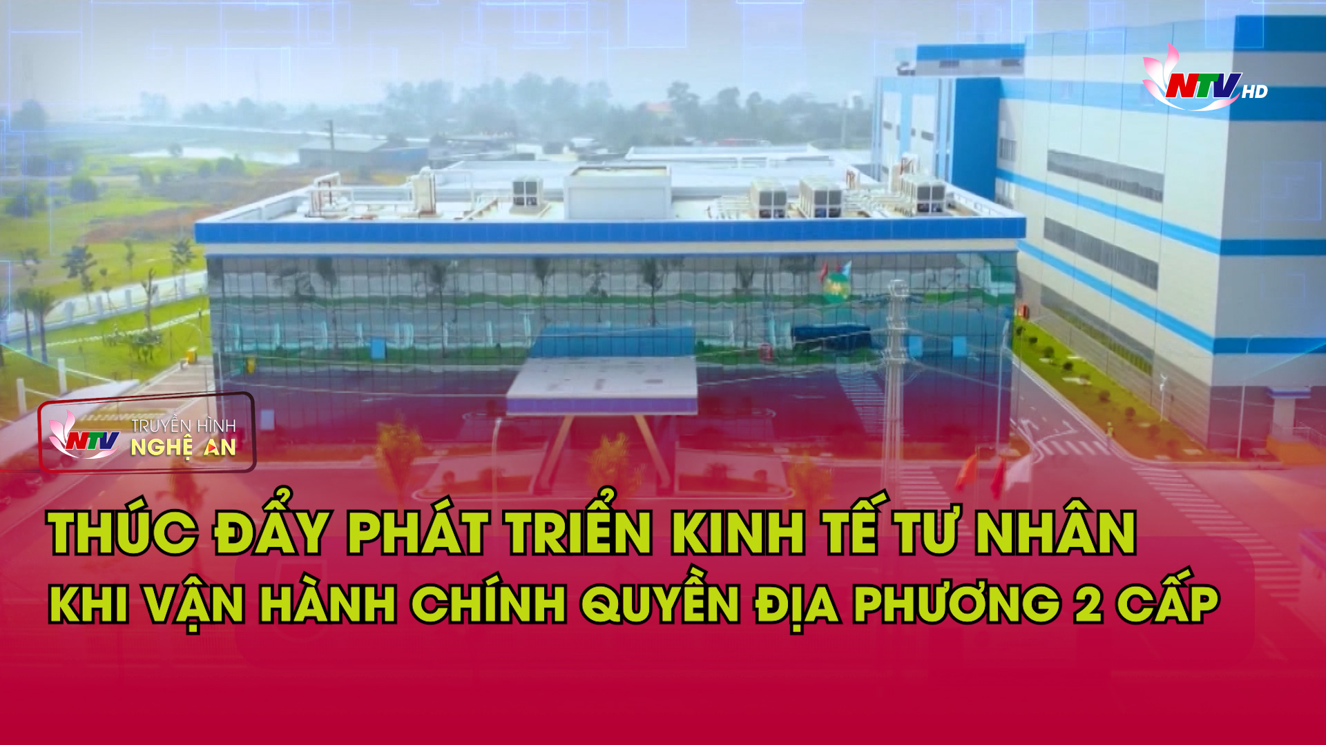 Thúc đẩy kinh tế tư nhân khi vận hành chính quyền địa phương 2 cấp