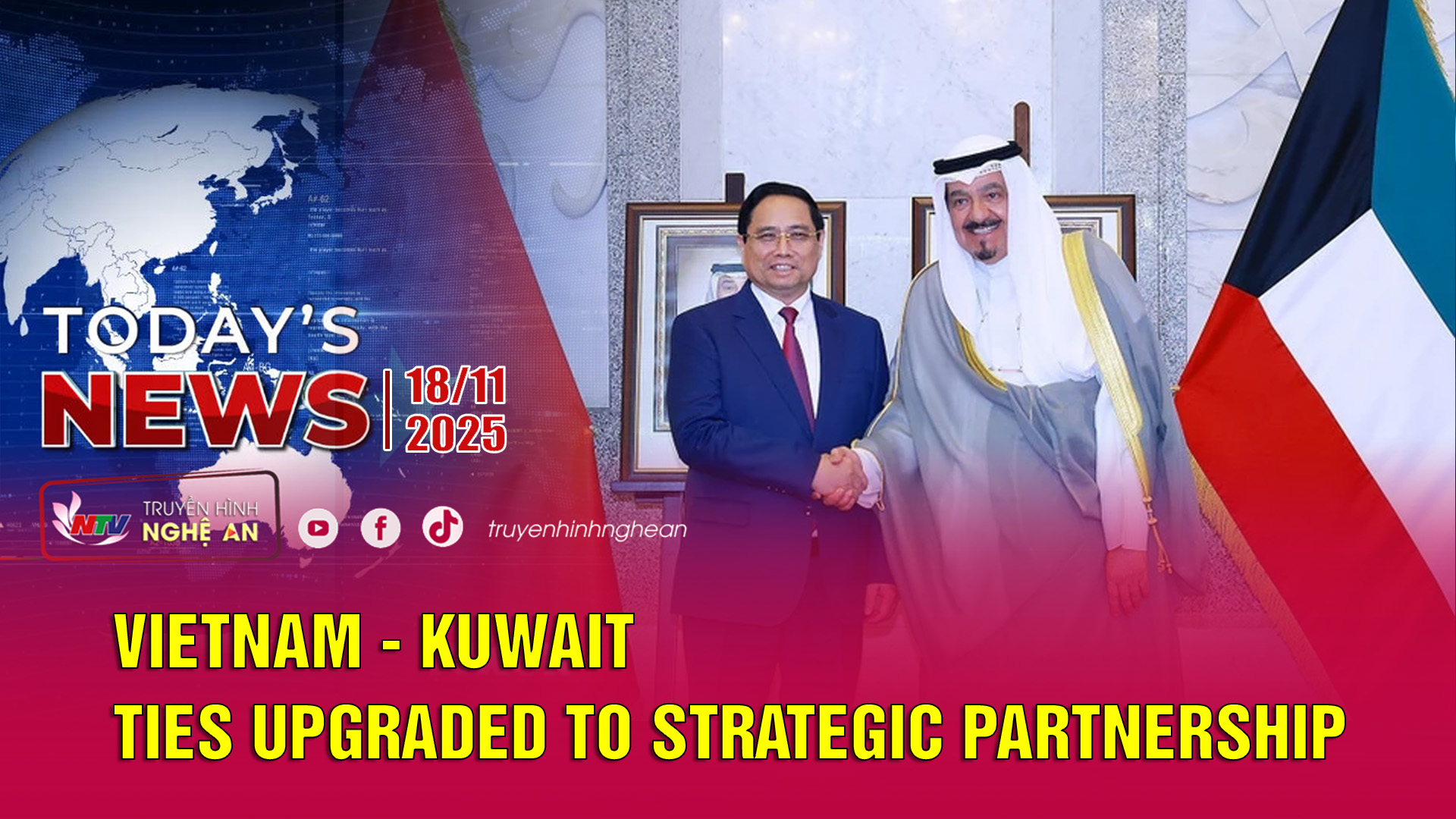 Today's News - 18/11/2025:  Vietnam - Kuwait ties upgraded to strategic partnership