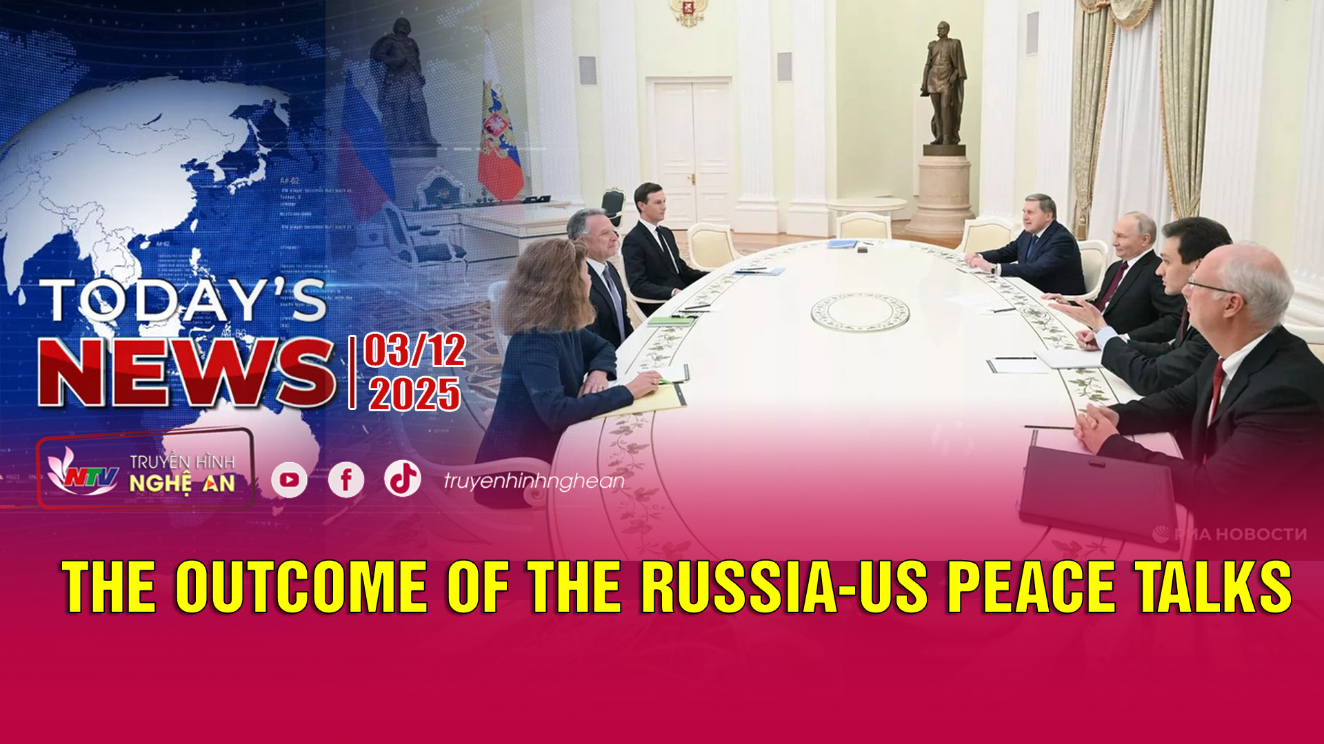 Today's News - 03/12/2025:  The outcome of the Russia-US peace talks