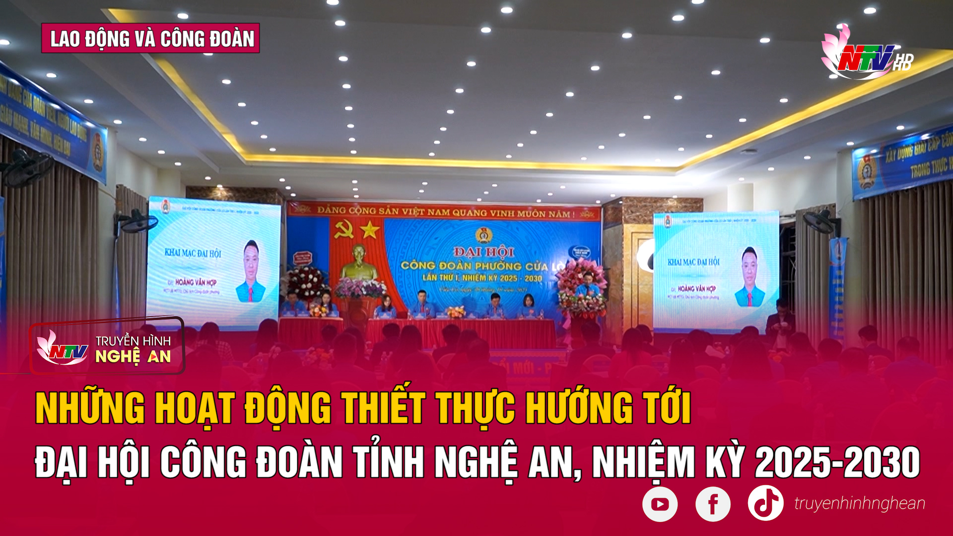 Lao động & Công đoàn: Những hoạt động thiết thực hướng tới Đại hội Công đoàn tỉnh Nghệ An, nhiệm kỳ 2025-2030