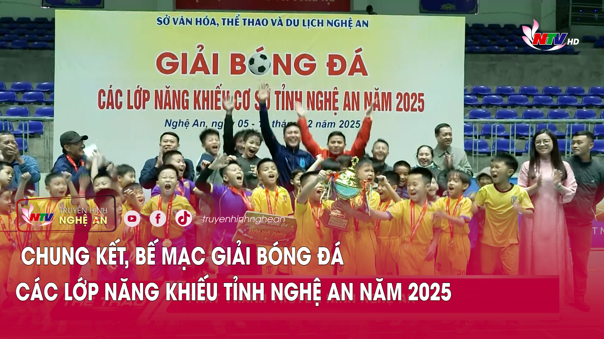 Chung kết, bế mạc giải bóng đá các lớp năng khiếu tỉnh Nghệ An năm 2025