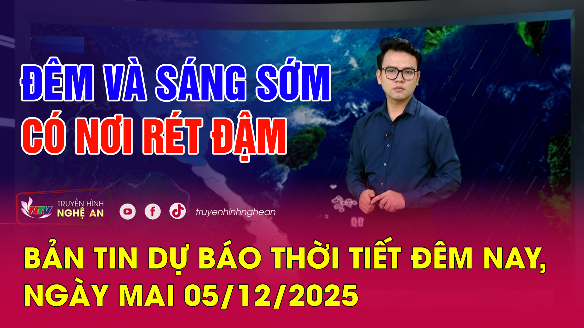 Bản tin Dự báo thời tiết đêm nay, ngày mai 05/12/2025