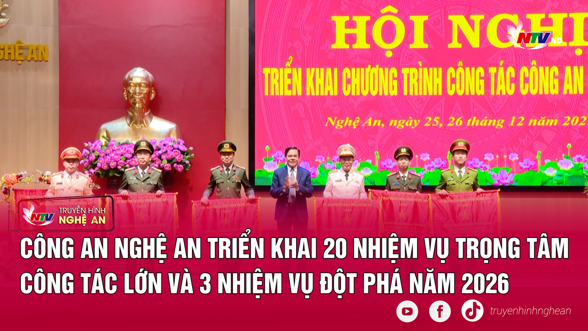 Công an Nghệ An triển khai 20 nhiệm vụ trọng tâm công tác lớn và 3 nhiệm vụ đột phá năm 2026