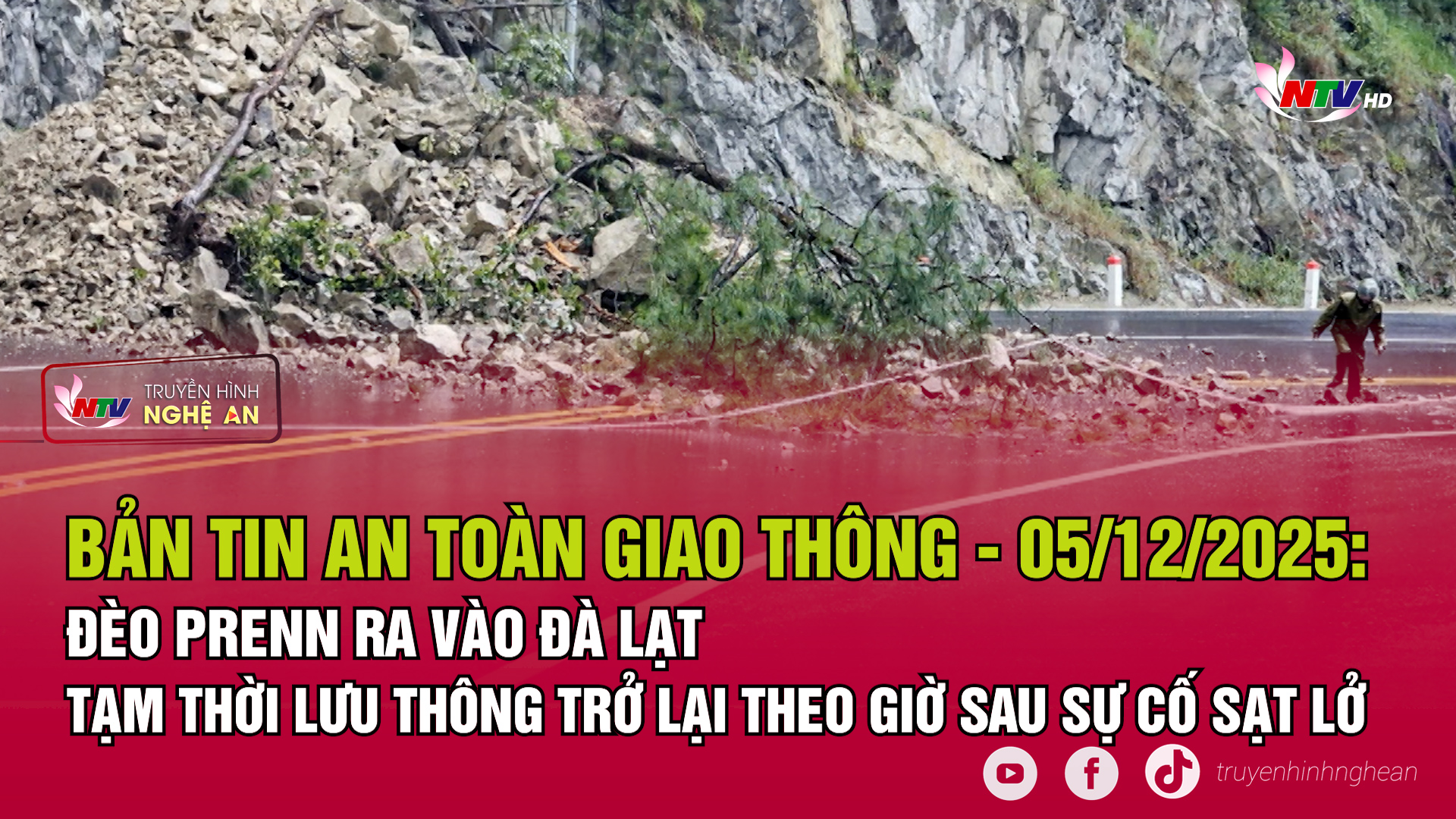 Bản tin An toàn giao thông - 05/12/2025: Đèo Prenn ra vào Đà Lạt tạm thời lưu thông trở lại theo giờ